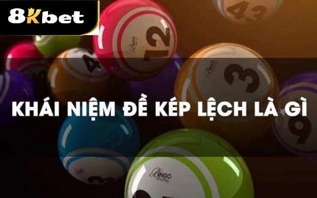 Đề kép lệch là gì?