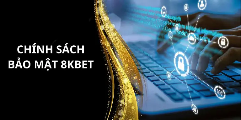 Chính sách bảo mật 8kbet.mx - Cam kết bảo mật