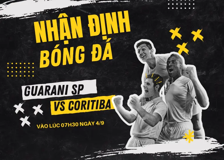 Nhận định bóng đá trận đấu Guarani SP vs Coritiba, Vào lúc 07h30 ngày 4/9
